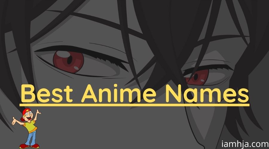 Good Anime Names